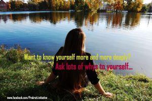 Ask lots of whys to yourself…